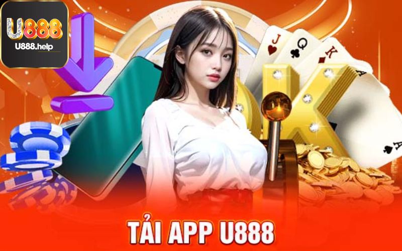 Top lý do nên tải app U888 ngay hôm nay 